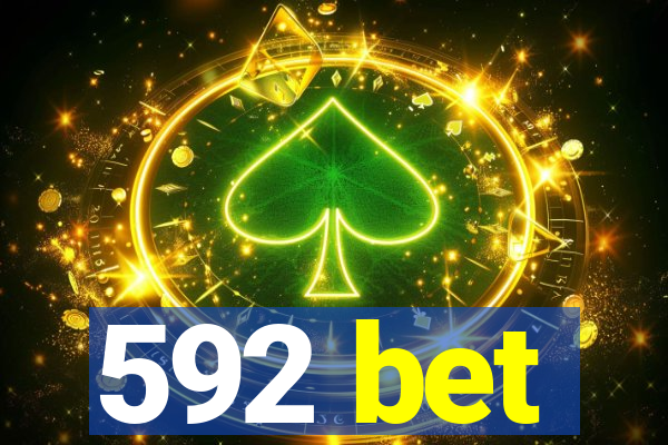 592 bet